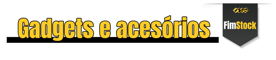 Gadgets e aces&otilde;rios